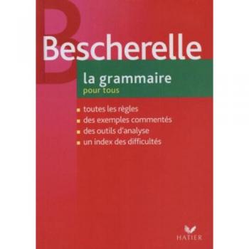 BESCHERELLE 3 LA GRAMMAIRE POUR TOUS
