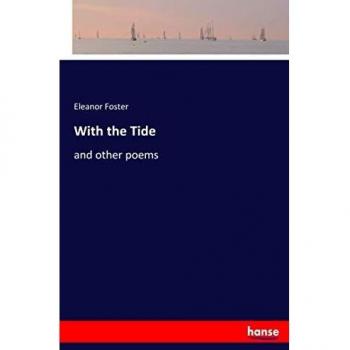 With the Tide: and other poems