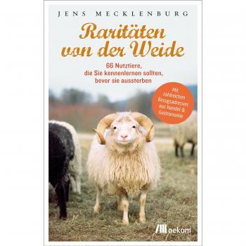 Raritäten von der Weide: 66 Nutztiere, die Sie kennenlernen sollten, bevor sie aussterben