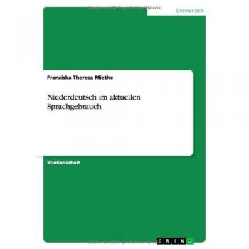 Niederdeutsch im aktuellen Sprachgebrauch