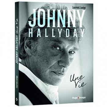 Johnny Hallyday : une vie