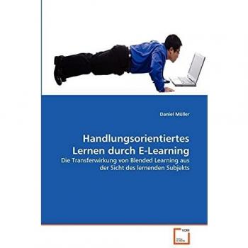 Handlungsorientiertes Lernen durch E-Learning
