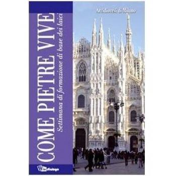 Come pietre vive. Settimana di formazione di base dei laici