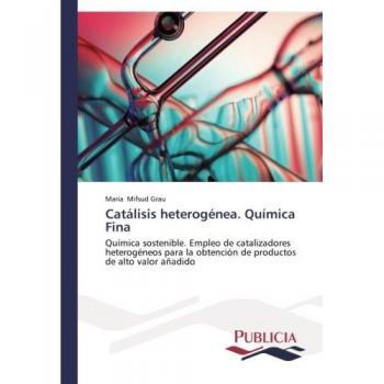 Mifsud Grau, Maria: Catálisis heterogénea, Química fina