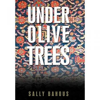 Sally Bahous, Bahous: Under Olive Trees