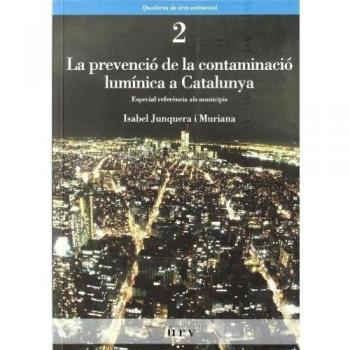 PREVENCIO DE LA CONTAMINACIO LUMINICA A CATALUNYA,