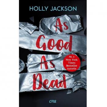 Holly Jackson As Good As Dead: Endlich Auf Deutsch Lieferbar – Ein Muss Für Krimifans! (A Good Girl'S Guide To Murder, Band 3)