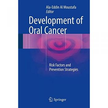 Ala-Eddin Al Moustafa / Development of Oral Cancer