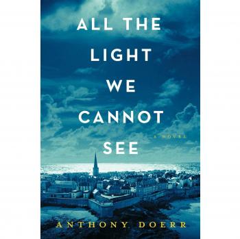 All the Light We Cannot See: A Novel