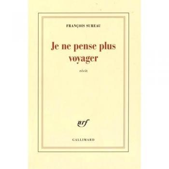 Je ne pense plus voyager