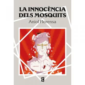 La Innocencia Dels Mosquits