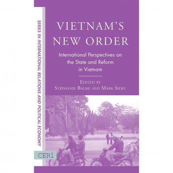 Vietnam's New Order, CERI Series in International Relations a