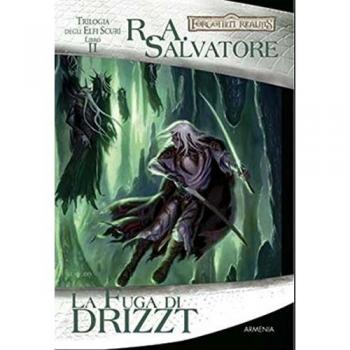 La fuga di Drizzt. Trilogia degli elfi scuri. Forgotten Realms