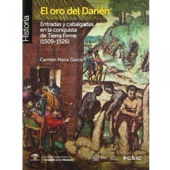 El oro del Darién: Entradas y cabalgadas en la conquista de Tierra Firme (1509-