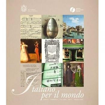 Italiano per il mondo. Banca, commerci, cultura, arti, tradizioni