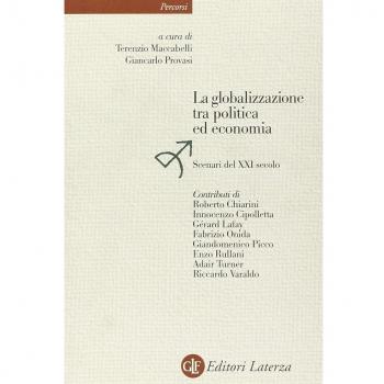 La globalizzazione tra politica ed economia. Scenari del XXI secolo