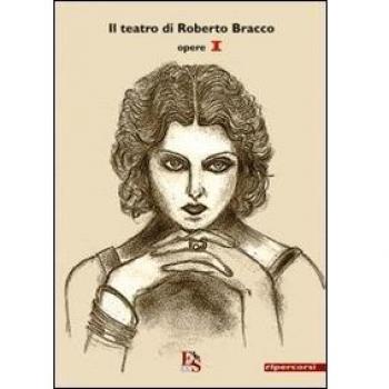 Il teatro di Roberto Bracco. Opere