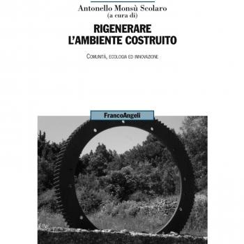 Rigenerare l'ambiente costruito. Comunità, ecologia ed innovazione