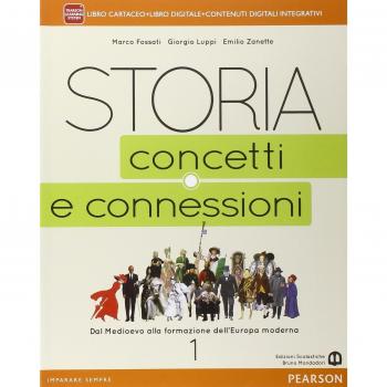 Storia. Concetti e connessioni. Per le Scuole superiori. Con e-book. Con espansione online