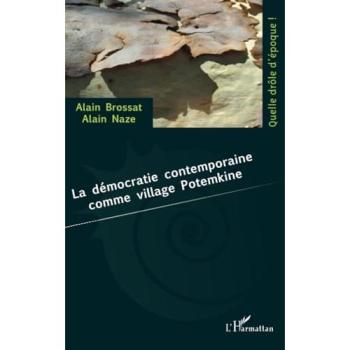 La démocratie contemporaine comme village Potemkine