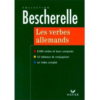 LES VERBES ALLEMANDS. Formes et emplois (Bescherelle Langues)