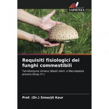 Requisiti fisiologici dei funghi commestibili: Termitomyces striatus (Beeli) Heim. e Macrolepiota procera (Scop.:Fr.)