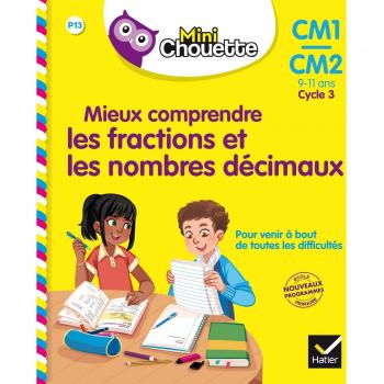 Mieux comprendre les fractions et les nombres décimaux, CM1-CM2