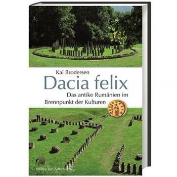 Dacia felix. Das antike Rumänien im Brennpunkt der Kulturen. Die Geschichte Dakiens. Vorrömische Besiedlung