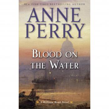 Blood on the Water: A William Monk Novel