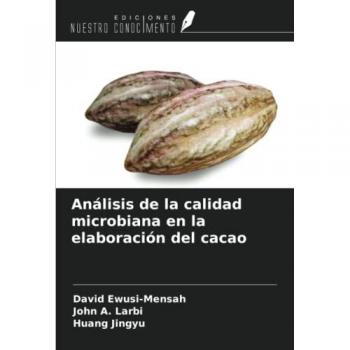 Análisis de la calidad microbiana en la elaboración del cacao