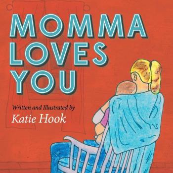 Momma Loves You (Morgan James Faith/Morgan James Kids)