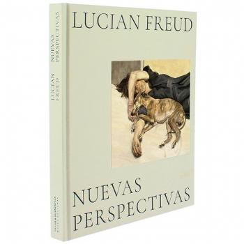 LUCIAN FREUD. NUEVAS PERSPECTIVAS