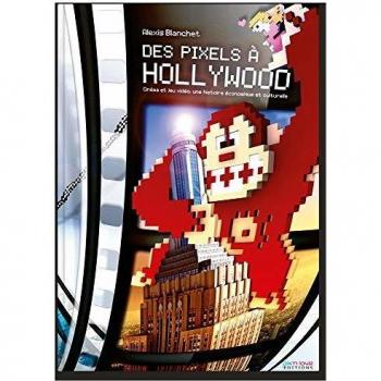 DES PIXELS A HOLLYWOOD
