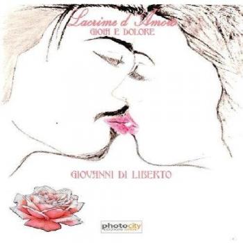 Lacrime d'amore. Gioia e dolore