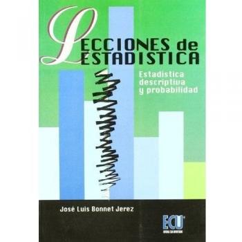Lecciones de estadística: estadística descriptiva y probabilidad