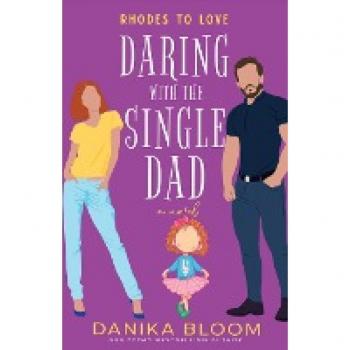 Rhodes to Love: Daring with the Single Dad