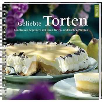 Landwirtschaftsverlag Geliebte Torten 3