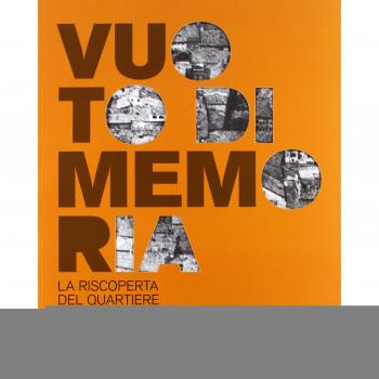 Vuoto di memoria. La riscoperta del quartiere del Sas di Trento
