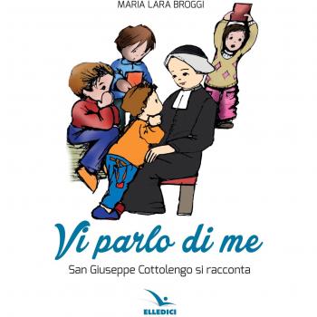 Vi parlo di me. San Giuseppe Cottolengo si racconta