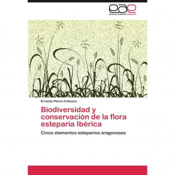Biodiversidad y conservación de la flora esteparia Ibérica: Cinco elementos esteparios aragoneses