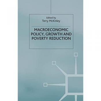 Macroeconomic Policy Growth and Poverty Reduction