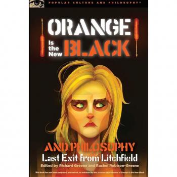 Orange Is the New Black and Philosophy