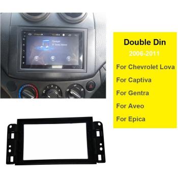 Double Din Car Stereo Frame for Chevrolet Lova Captiva Gentra Aveo Epica 2006