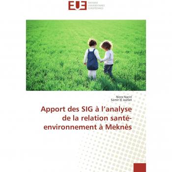 Apport des SIG à l'analyse de la relation santé-environnement à Meknès