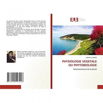 PHYSIOLOGIE VEGETALE OU PHYTOBIOLOGIE: Fonctionnement de la plante