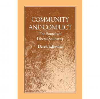 Community and Conflict: The Sources of Liberal Solidarity