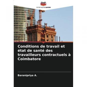 A., Baranipriya: Conditions de travail et état de santé des travailleurs contractuels à Coimbatore