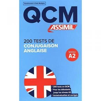 QCM 200 TESTS DE CONJUGAISON ANGLAISE NIV.A2