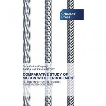 COMPARATIVE STUDY OF SIFCON WITH FERROCEMENT: SLURRY INFILTRATED FIBROUS REINFORCED CONCRETE