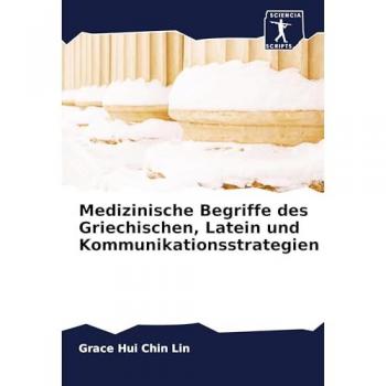 Medizinische Begriffe des Griechischen, Latein und Kommunikationsstrategien